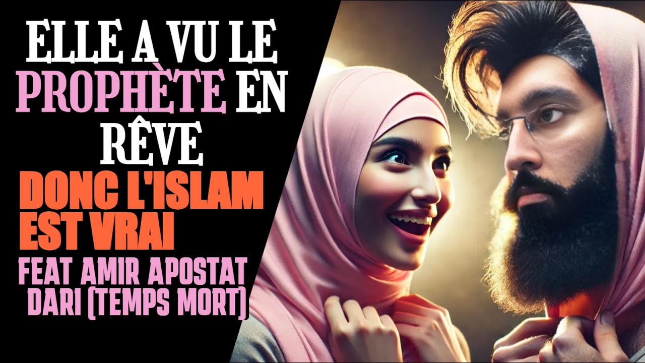 Elle a VU le PROPHETE donc l'ISLAM est VRAI feat @AmirApostat @TempsMort