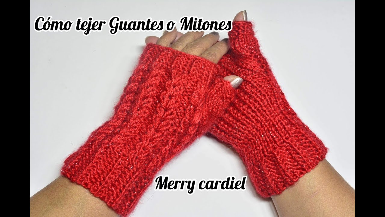 COMO TEJER MITONES O GUANTES PARTE  UNA DE  dos  2019