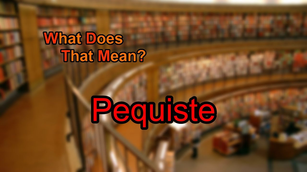 What does Pequiste mean?
