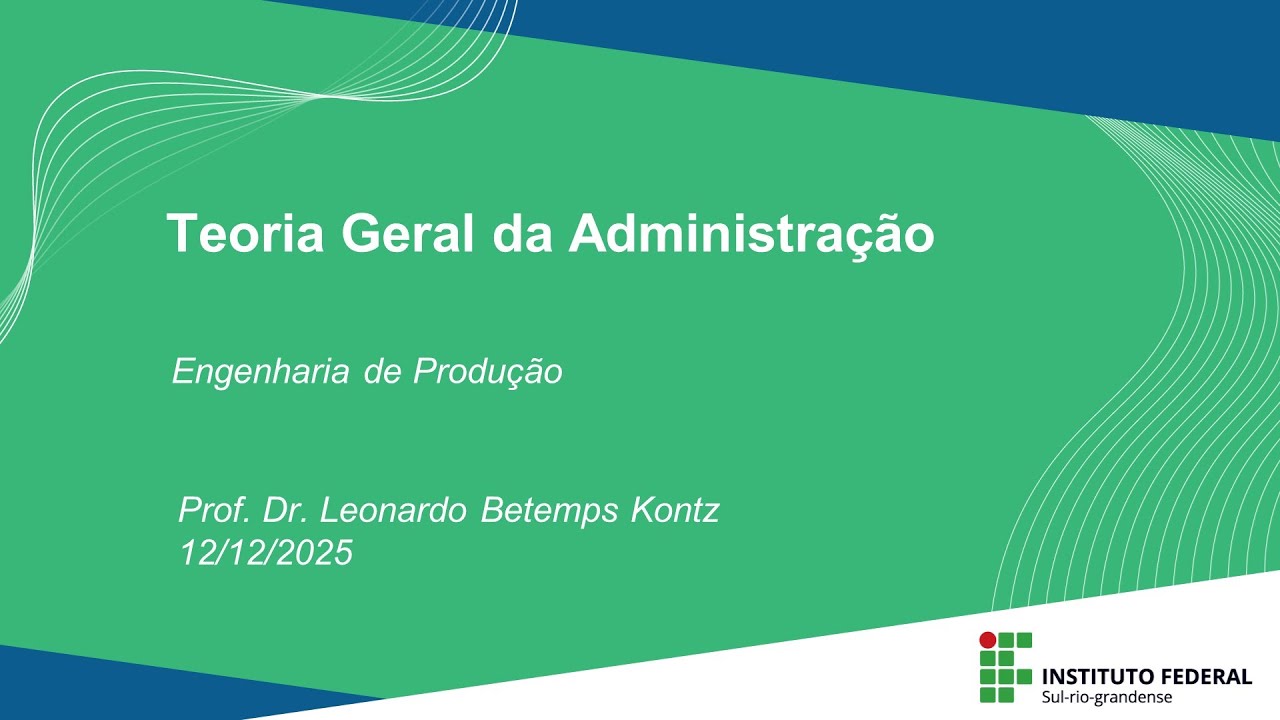 Aula Síncrona de Teoria Geral da Administração - 12/12/2025, das 19h30 às 21h