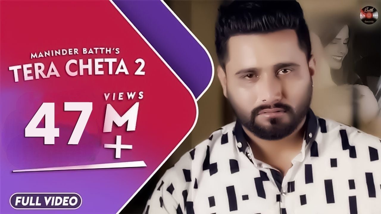 Tera Cheta 2 | Maninder Batth | Official Full Video Song | Batth Records