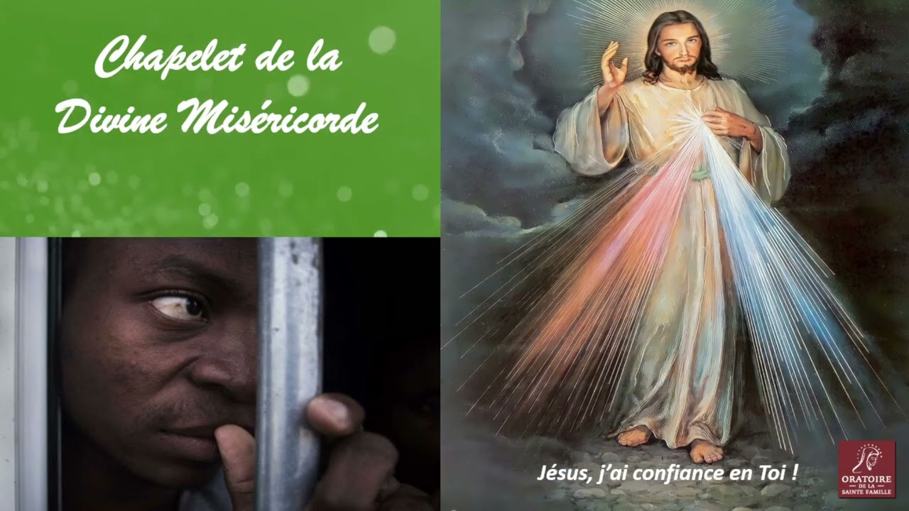 Chapelet de la Divine Miséricorde : Visiter les prisonniers…