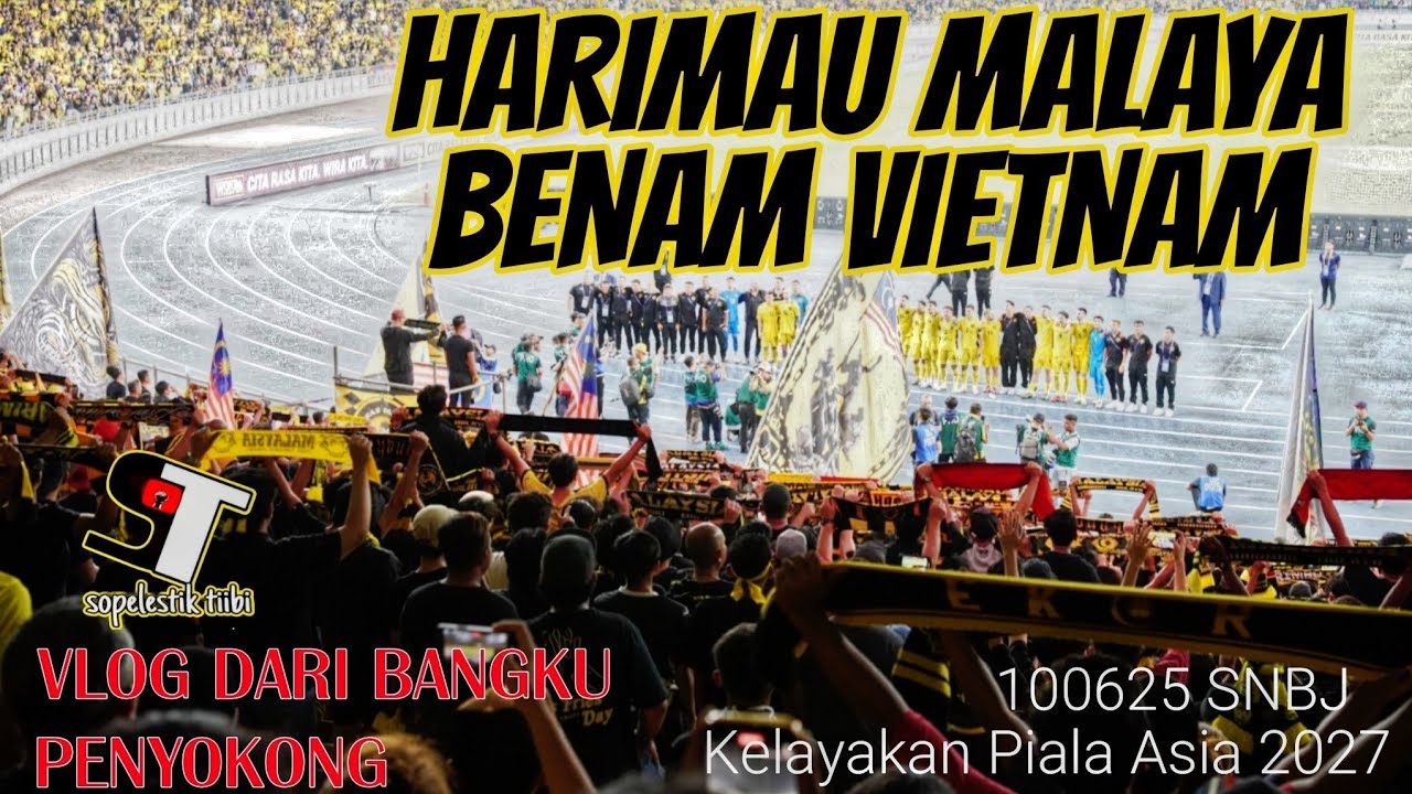 VLOG DARI BANGKU PENYOKONG | MALAYSIA BENAM VIETNAM | KELAYAKAN PIALA ASIA 2027 #harimaumalaya