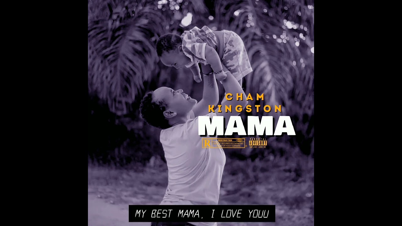 Cham Kingston - MAMA (Lyrical Video)