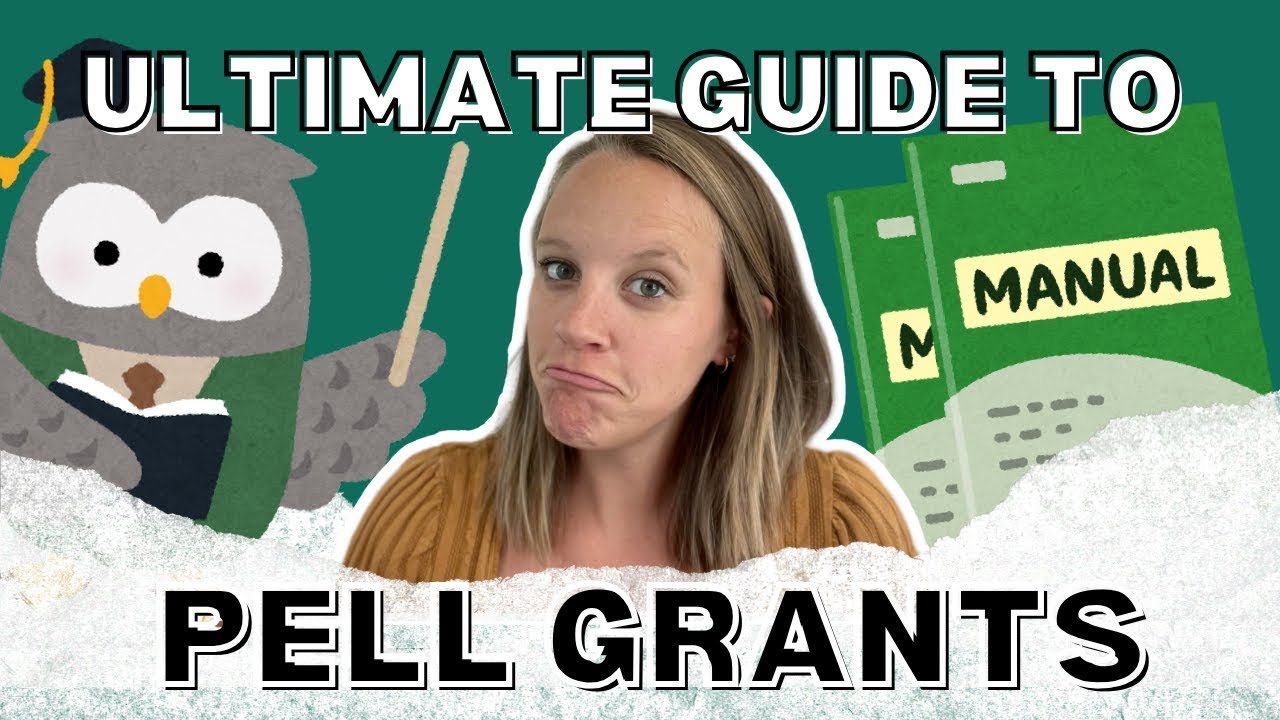 The ULTIMATE Guide to Maximize Pell Grant Money | Pell Grant Requirements