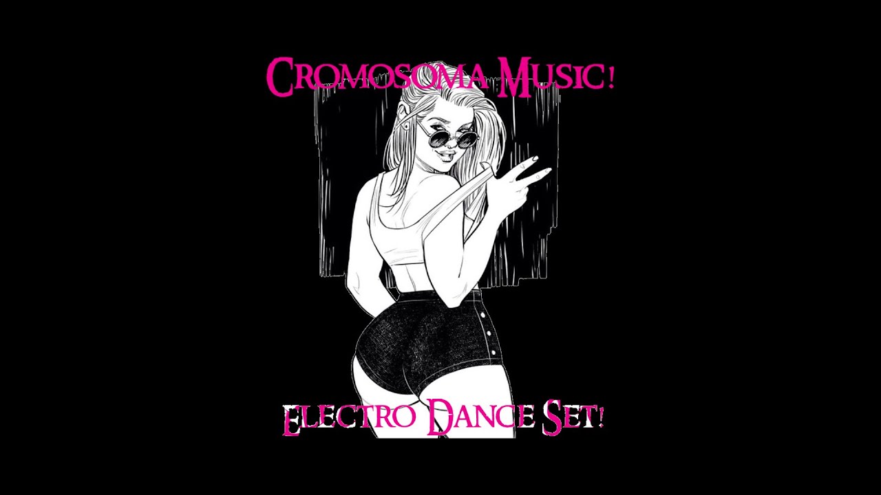 ELECTRO DANCE SET ☋ CROMOSOMA ☊ CUARENTENA! - 002