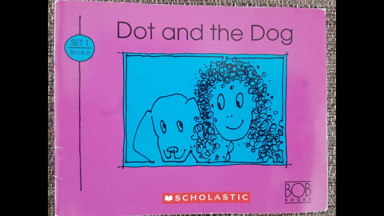 Bob Books Set 1: Beginning Readers (Book 6: Dot and the Dog)