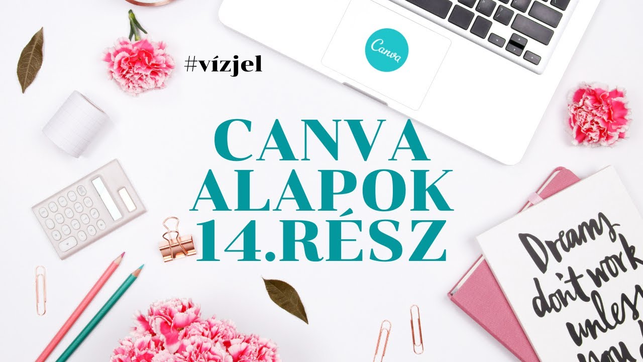 Canva magyarul, vízjel készítése képekre és logókra