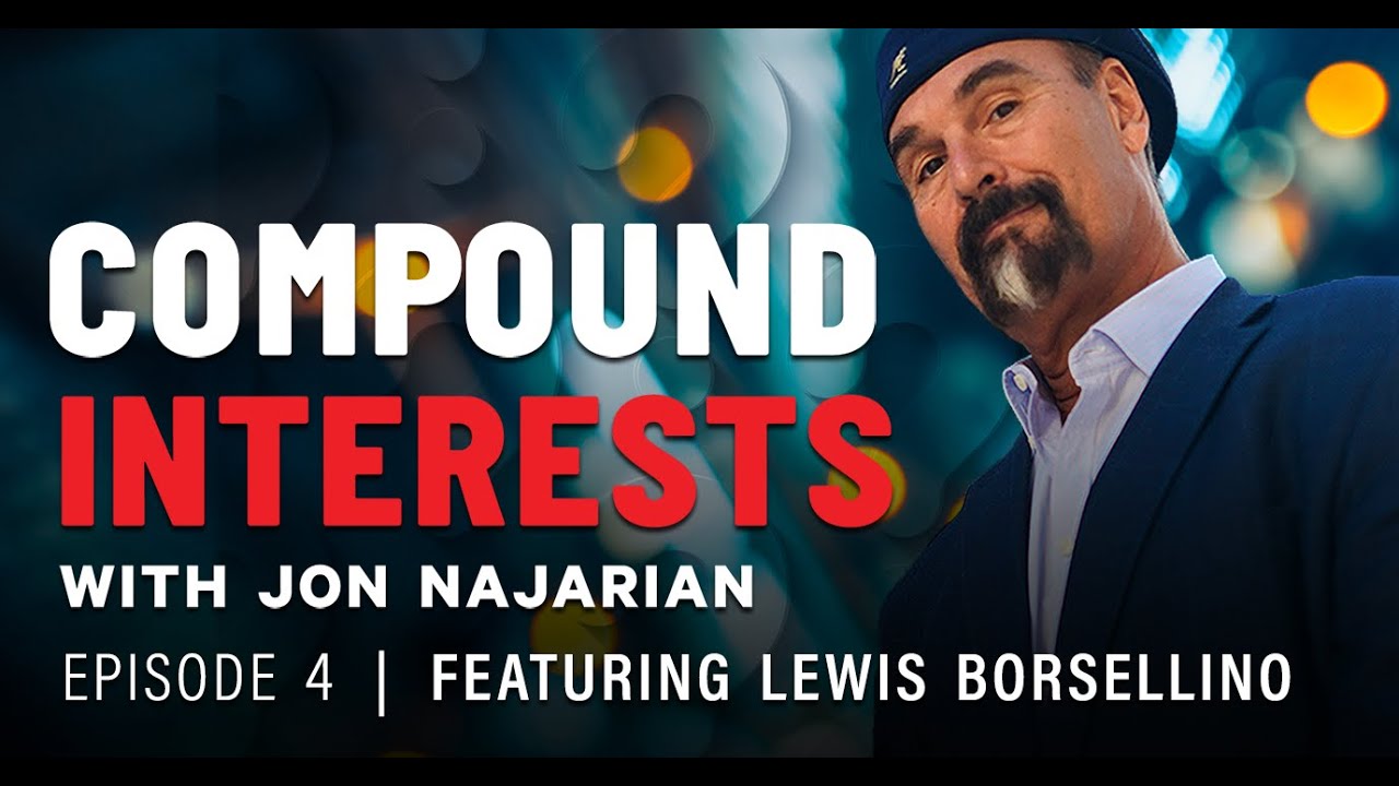 Compound Interests EP. 4 - Lewis Borsellino