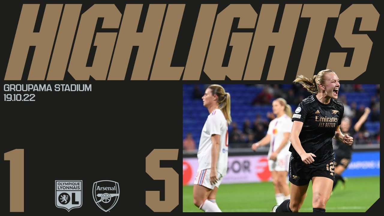 HIGHLIGHTS | Lyon vs Arsenal (1-5) | Champions League | Foord (2), Maanum, Mead (2)