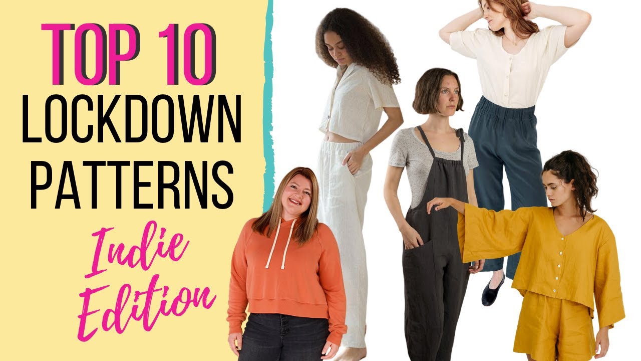 Top 10 Lockdown Indie Sewing Patterns Indie Edition | Comfortable Sewing Patterns
