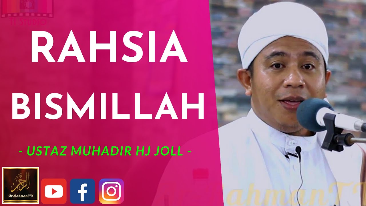 Ustaz Muhadir Haji Joll - RAHSIA BISMILLAH