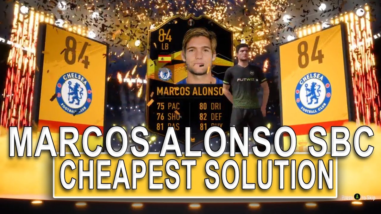 MARCOS ALONSO SBC CHEAPEST SOLUTION! | SQUAD BUILDING CHALLENGE | FIFA 19 ULTIMATE TEAM