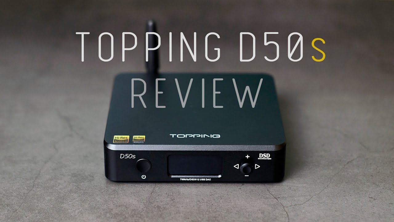 Обзор Topping D50s — достойный преемник