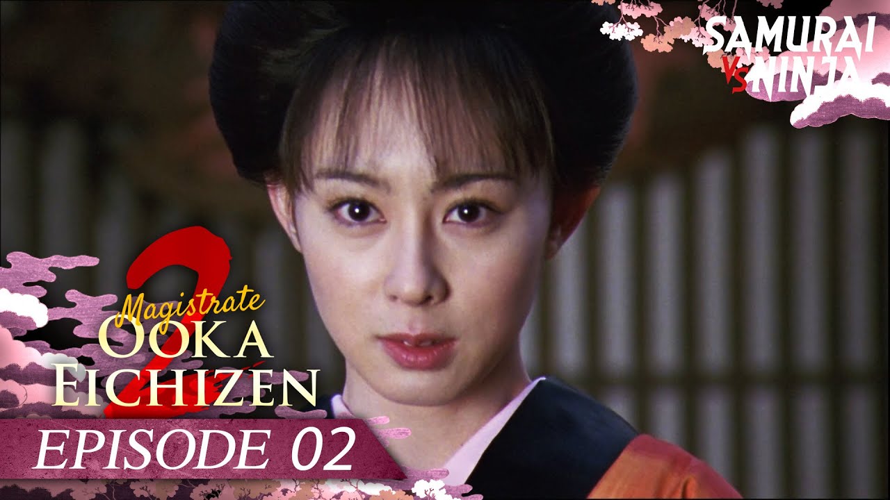 Magistrate Ooka Eichizen 2 Full Episode 2 | SAMURAI VS NINJA | English Sub