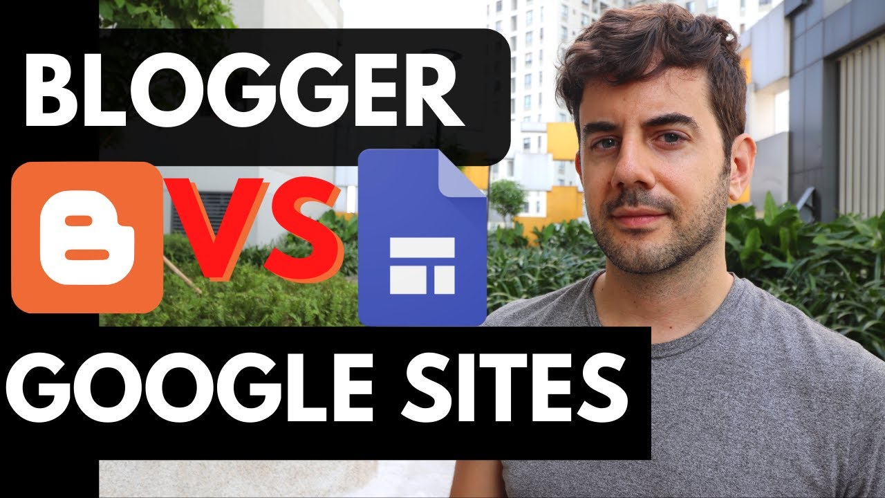 Blogger vs Google Sites - Which One is Actually Better?