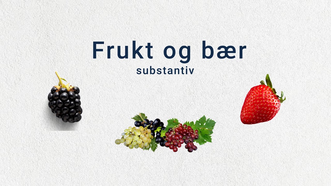Tema: Frukt og bær A2. Substantiv #frukt #baer #sommer #norsk #ferie #fruits #summertime #norwegian