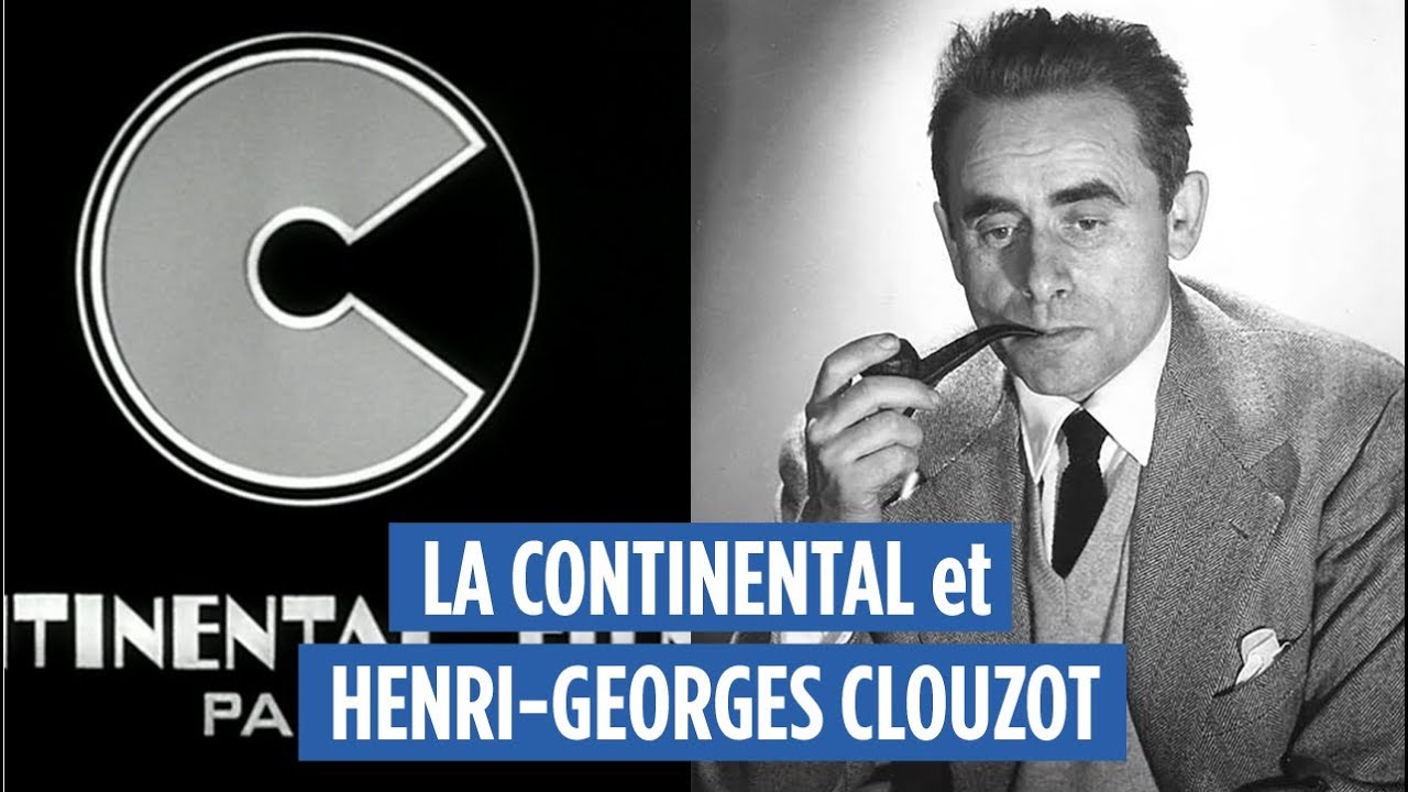 LA CONTINENTAL et CLOUZOT - CLASSIQUE