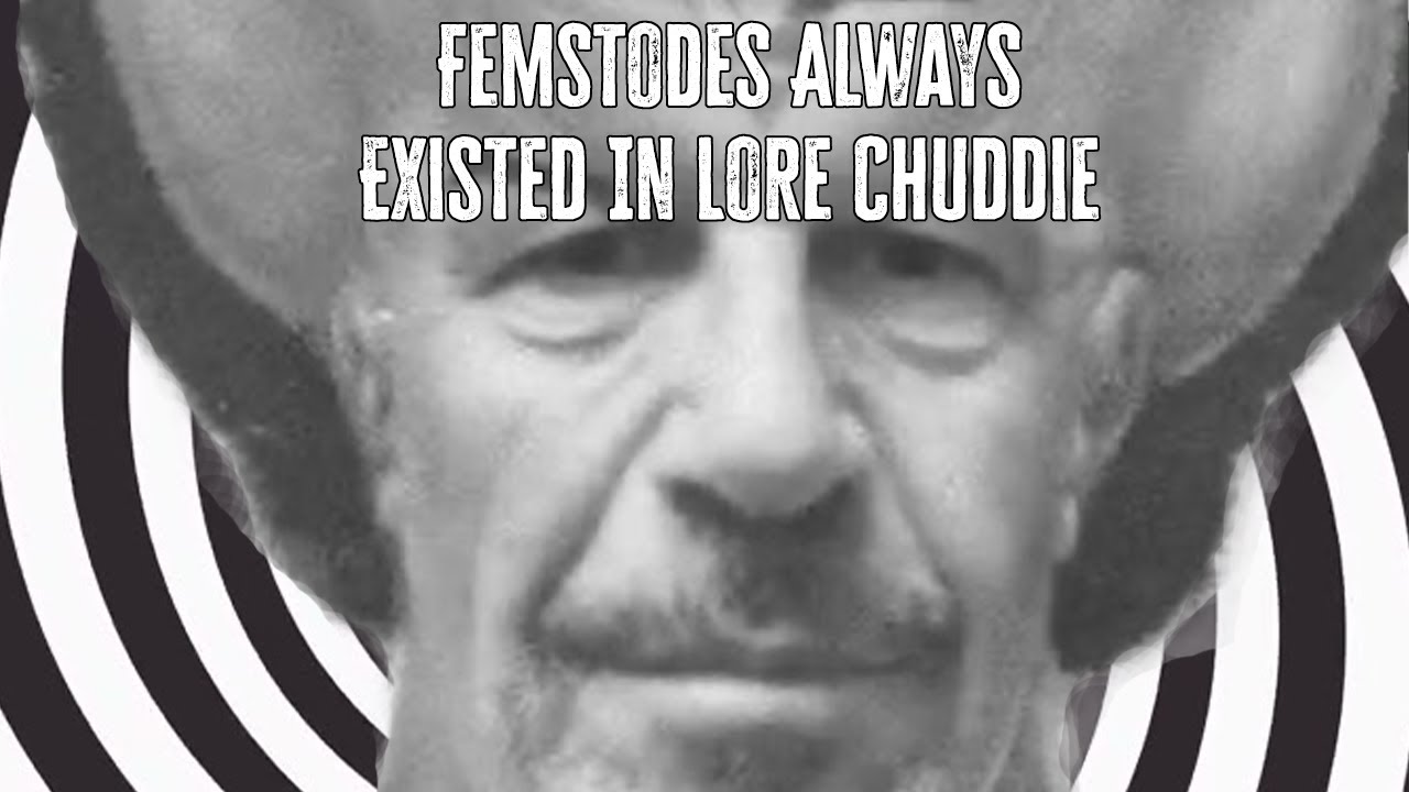 Femstodes Were Made by Yakub on Epstein Island (Canon BTW)