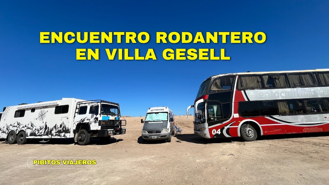 ESTO PASÓ EN EL PRIMER ENCUENTRO RODANTERO EN VILLA GESELL #motorhome #camper #pibitosviajeros