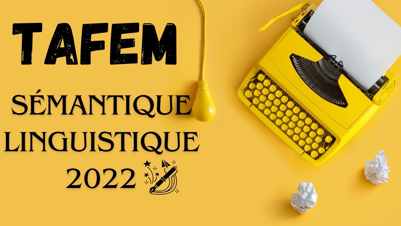 TAFEM 2022  sémantique linguistique