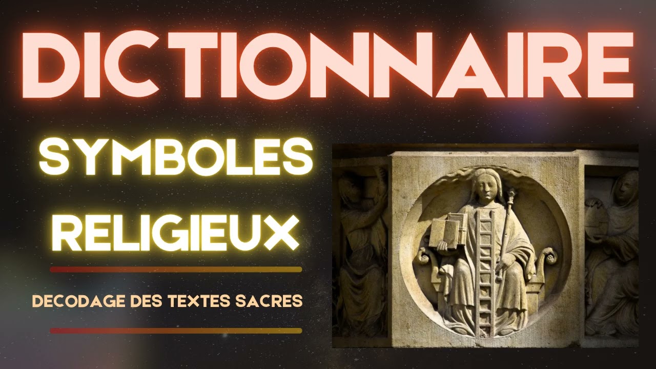 Dictionnaire des symboles religieux / décodage des textes sacrés
