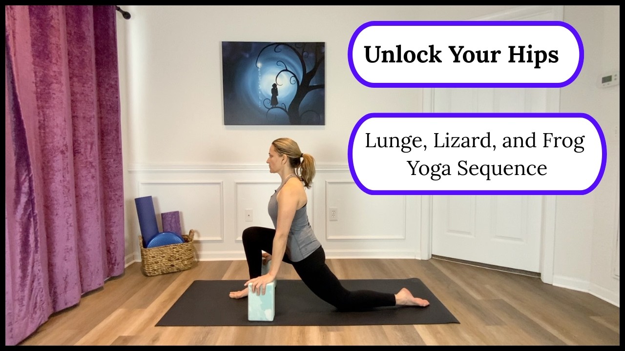 Unlock your hips with this Lunge, Lizard, and Frog Yoga Sequence