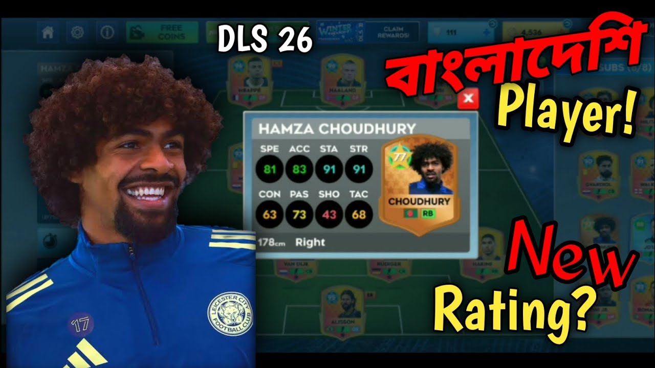 DLS 26 Hamza Choudhury | বাংলাদেশি player! New rating? 