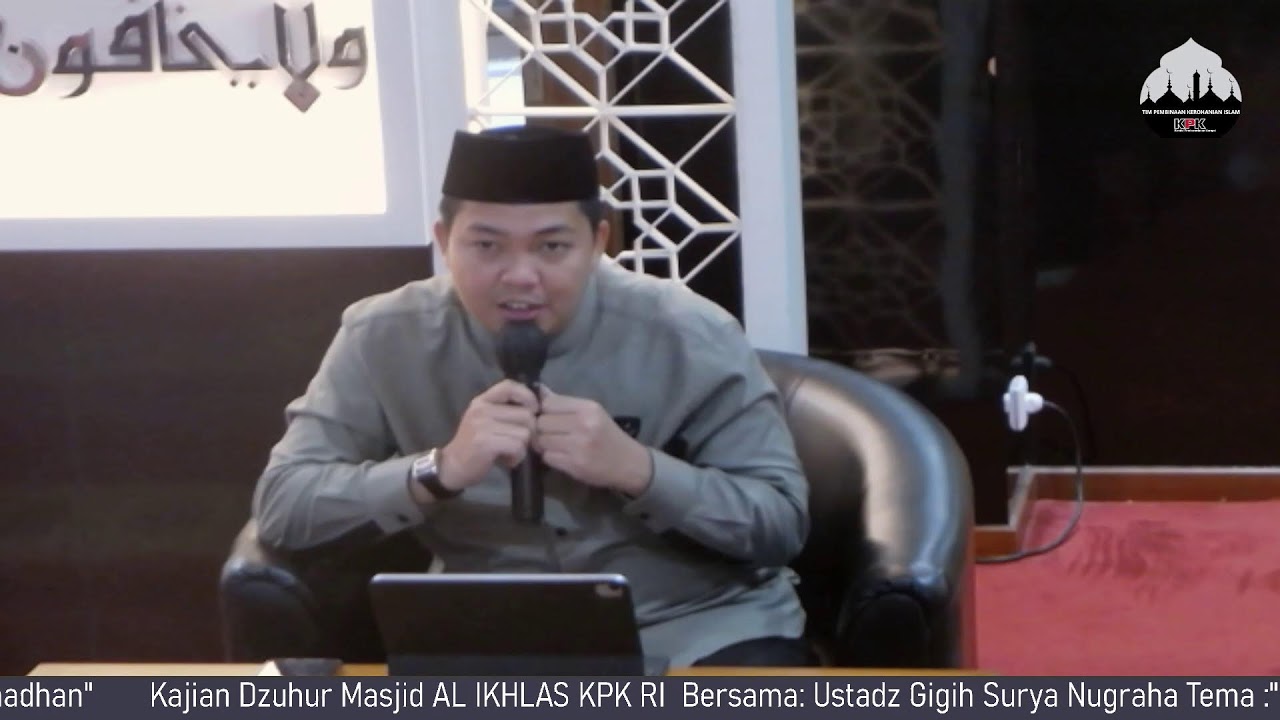 KAJIAN DZUHUR : Ustadz Gigih Surya Nugraha