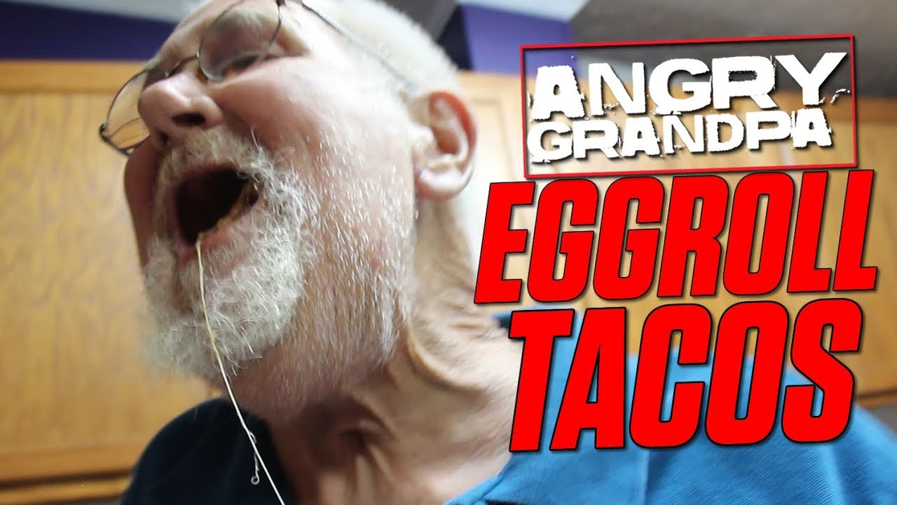 ANGRY GRANDPA'S EGG ROLL TACOS!