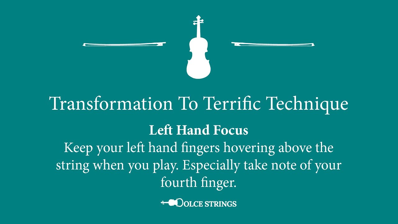 Violin Transformation To Terrific Technique -  Left Hand Tip #1