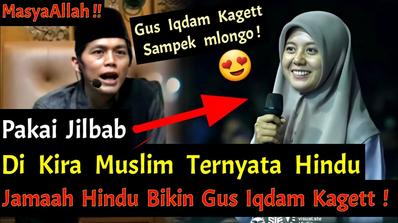 Gus Iqdam Tercengang !! Jamaah Cantik Pakai Jilbab Ternyata Agamanya Hindu !!