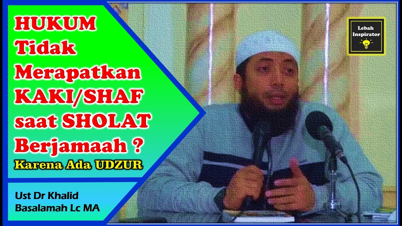 Hukum Tidak Merapatkan Kaki/Shaf Saat Shalat Berjamaah Karena Ada Udzur❓- Ust Dr Khalid Basalamah Lc
