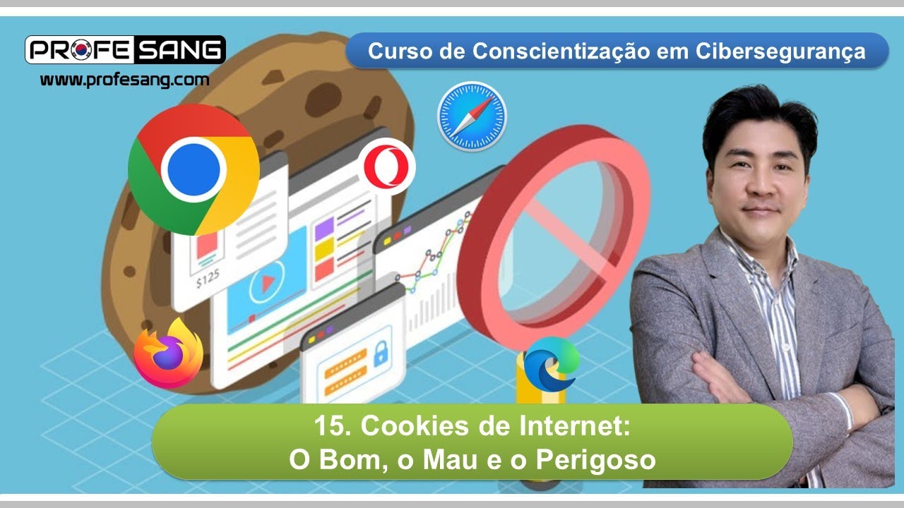 Cookies de Internet: O Bom e o Perigoso (Vídeo 15 do Curso de Conscientização em Cibersegurança)