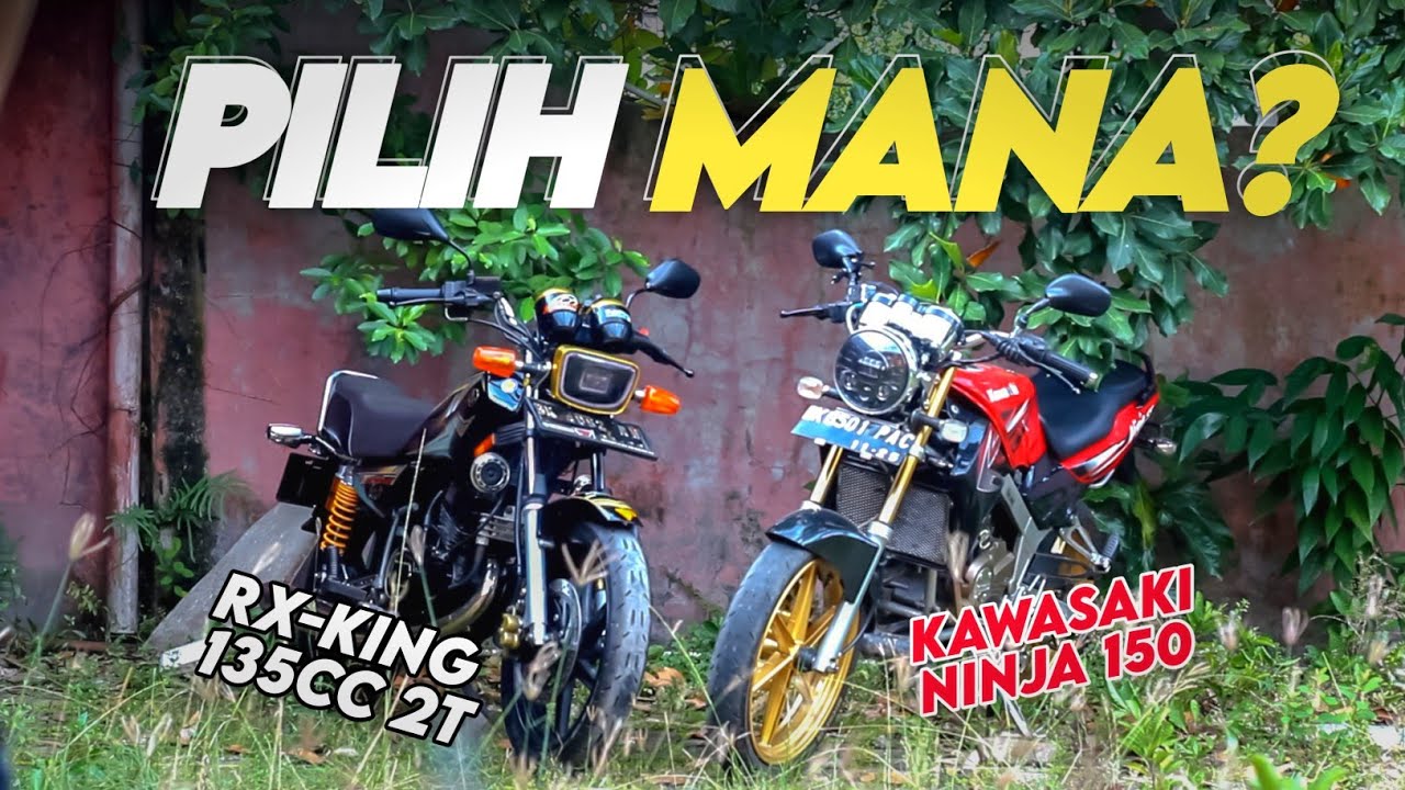 PILIH BELI RX KING ATAU NINJA⁉️ INI JAWABANNYA‼️KAWASAKI NINJA 150 VS YAMAHA RX KING 135