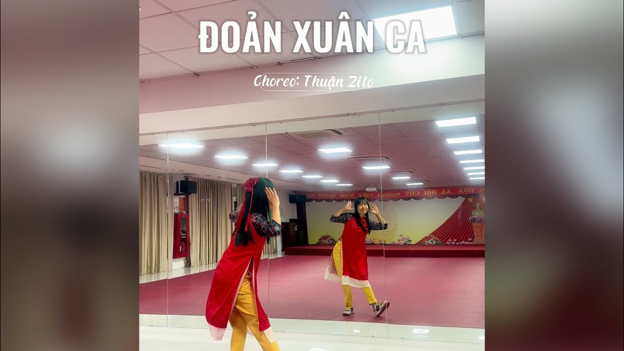 ĐOẢN XUÂN CA (Bản lưng) [Choreo: Thuận Zilo] #tết2025 #tet2025 #dance #cover