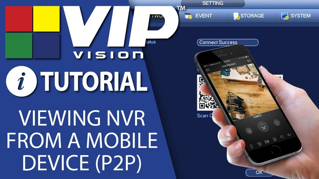 VIP Vision Tutorials: Viewing an NVR from a mobile device (P2P)
