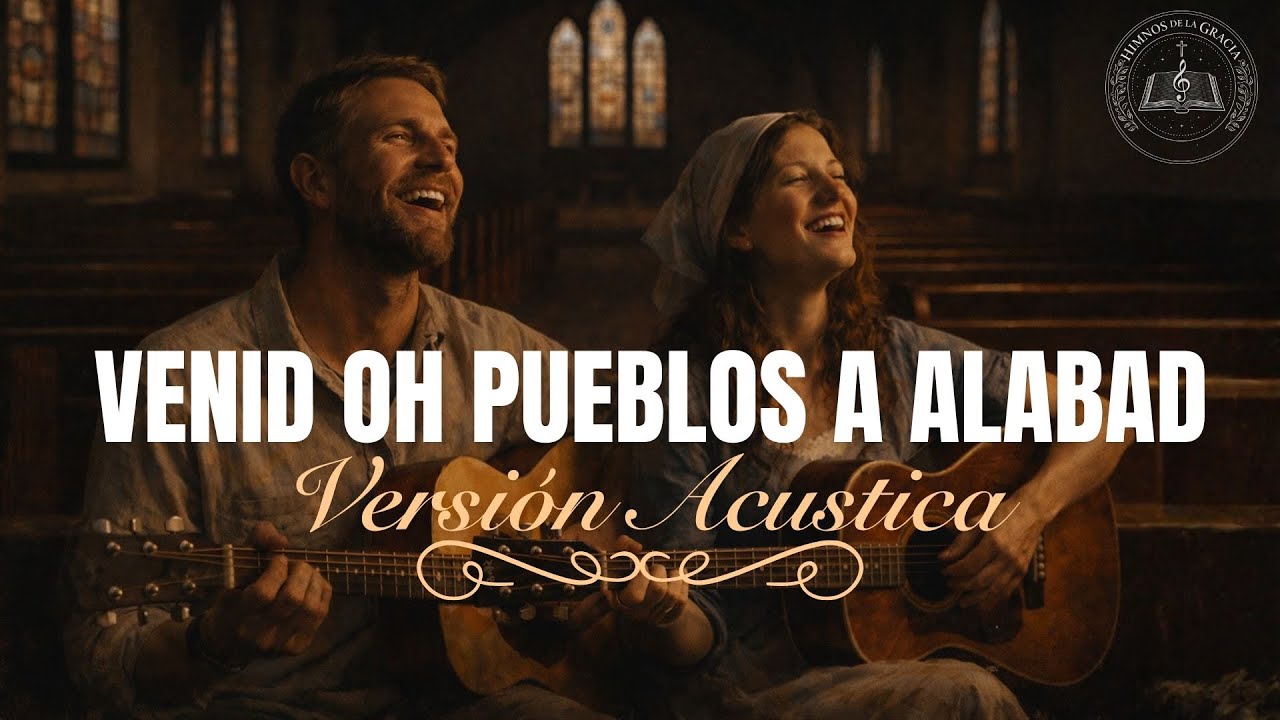 Venid Pueblos a Alabar, Himnos de la Gracia Vol. 3 | ALC