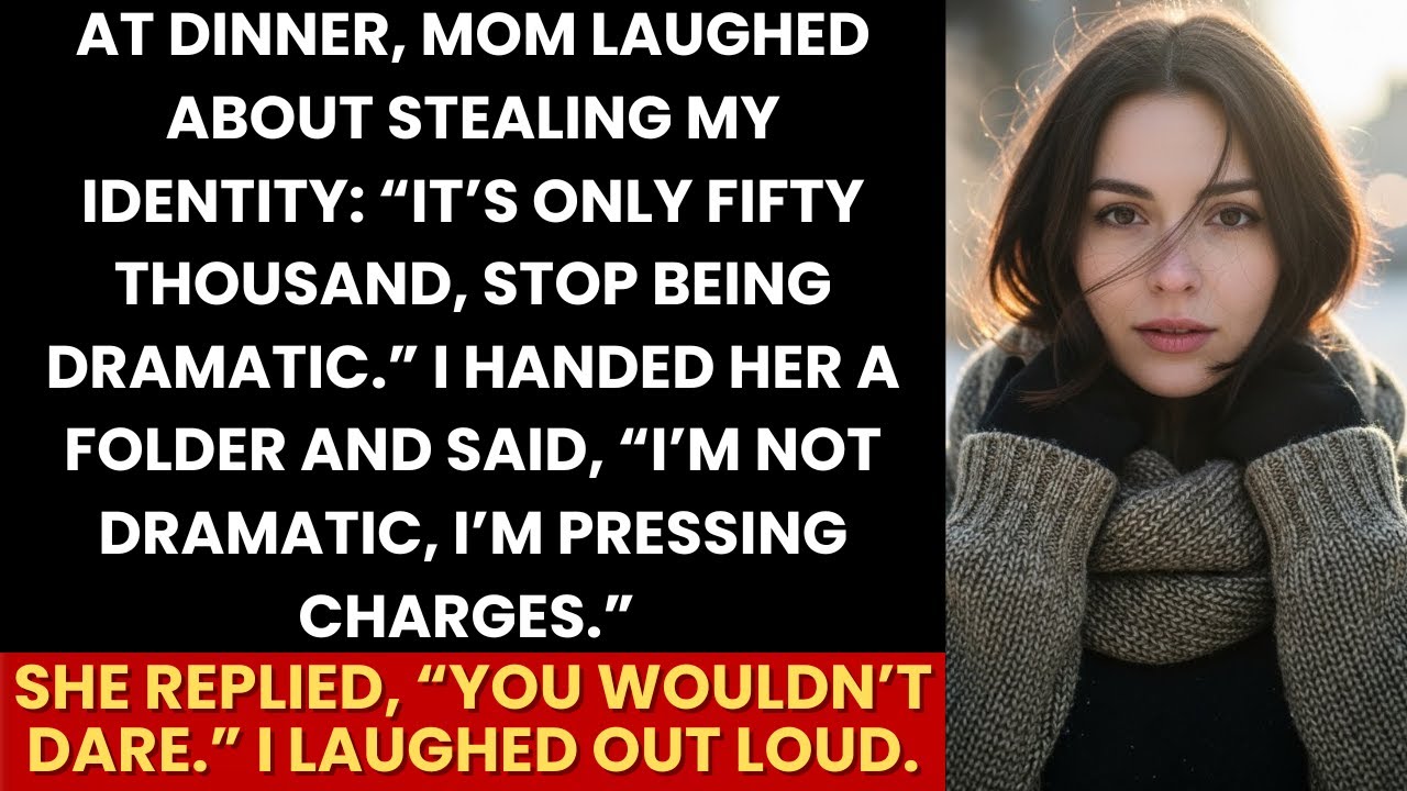 Mom Laughed About Stealing My Identity: “It’s Only $50K”—I Smiled And Said “I’m Pressing Charges”