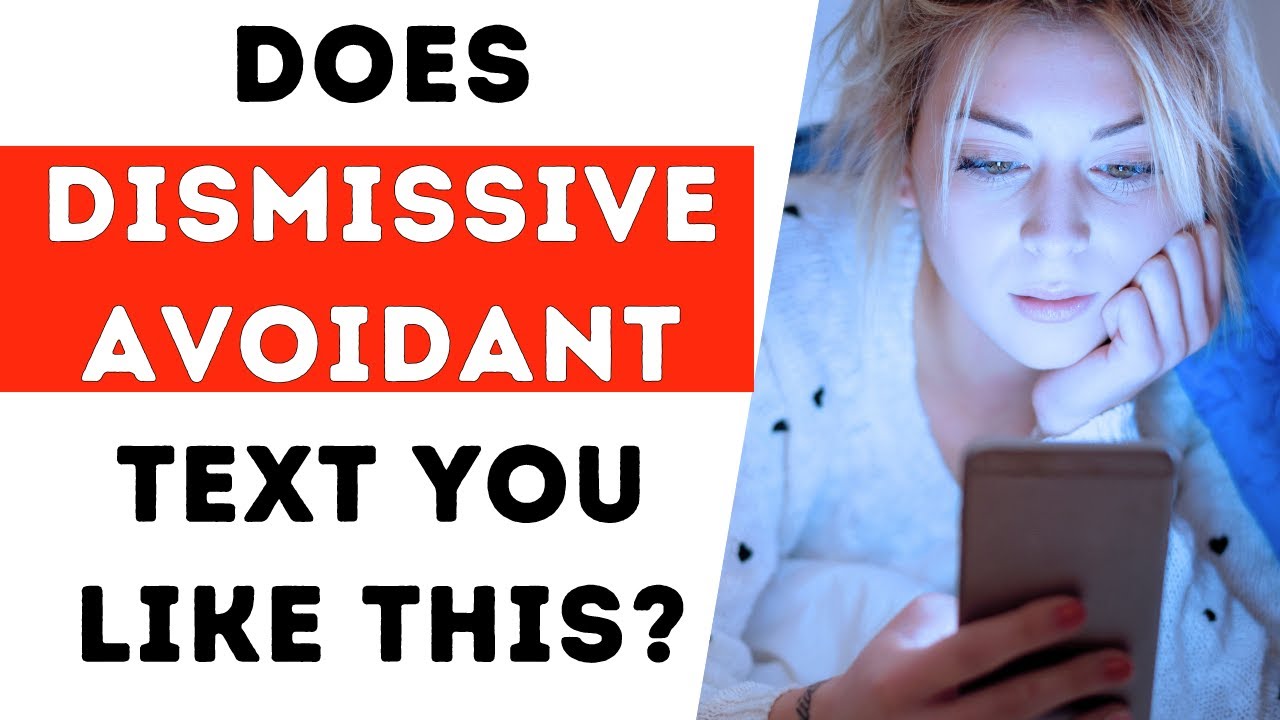 Decoding Dismissive Avoidant Indirect Text Messages and Improving Communication