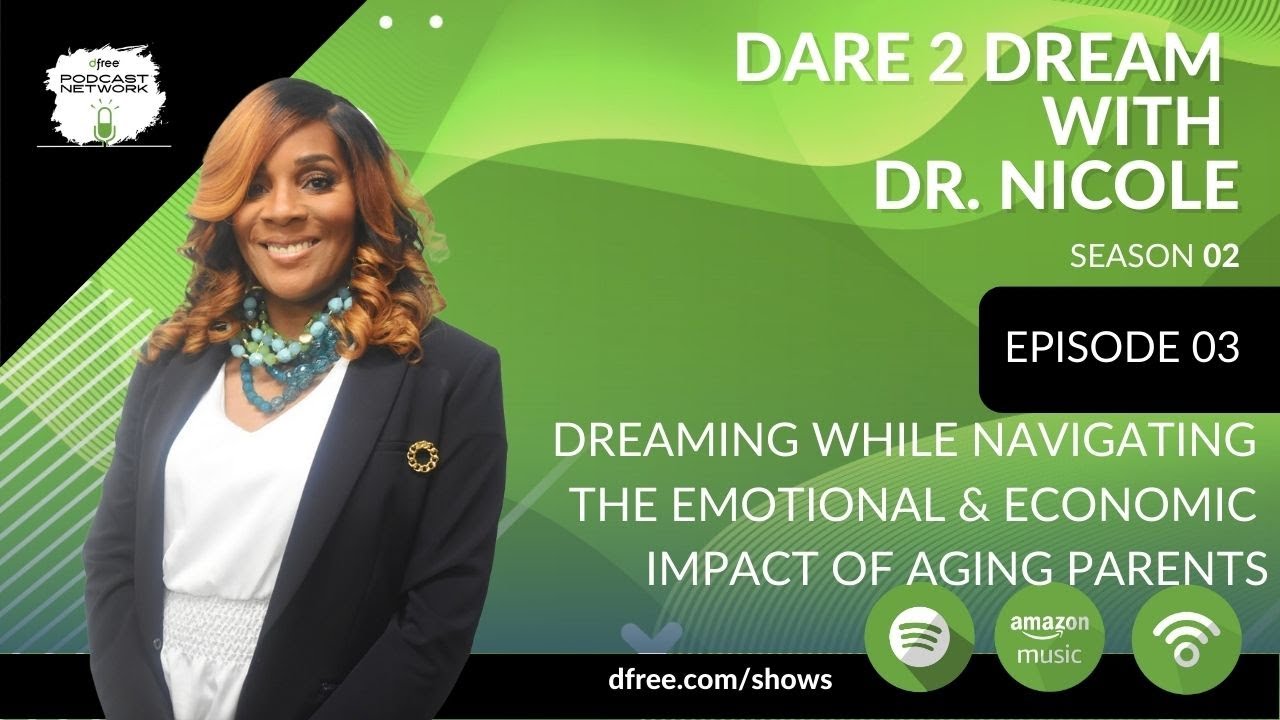 Dreaming while navigating through the emotional and economic impact of aging parents