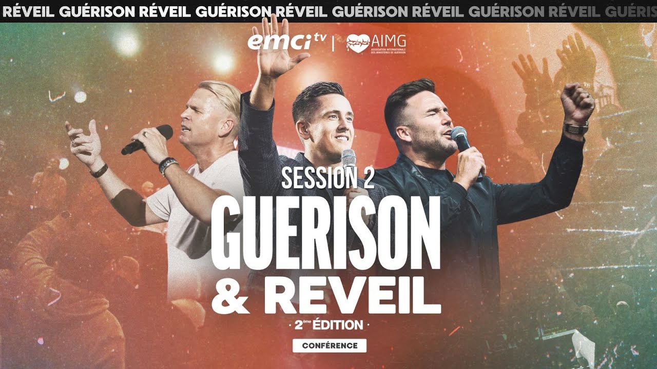 Guérison & Réveil | EMCI TV & AIMG | Nathan Morris, Frank Poulin et Jean-Luc Trachsel