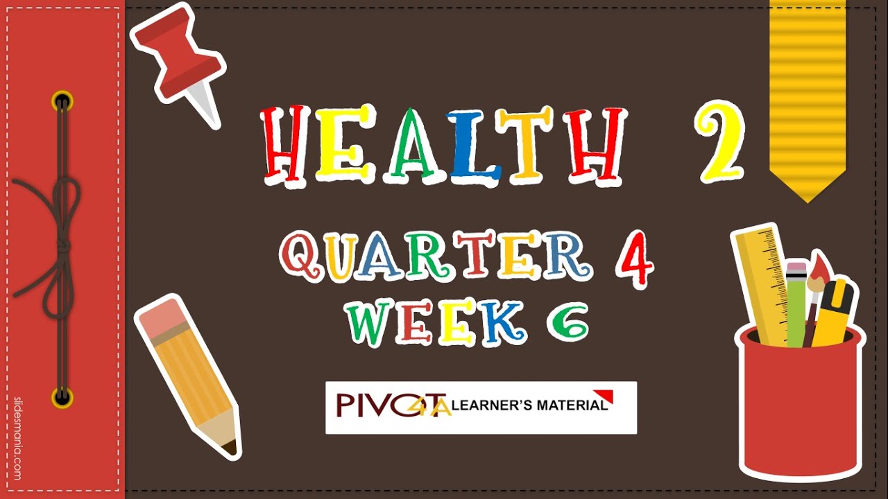 HEALTH 2 Q4 W6 TUNTUNING PANGKALIGTASAN SA TAHANAN