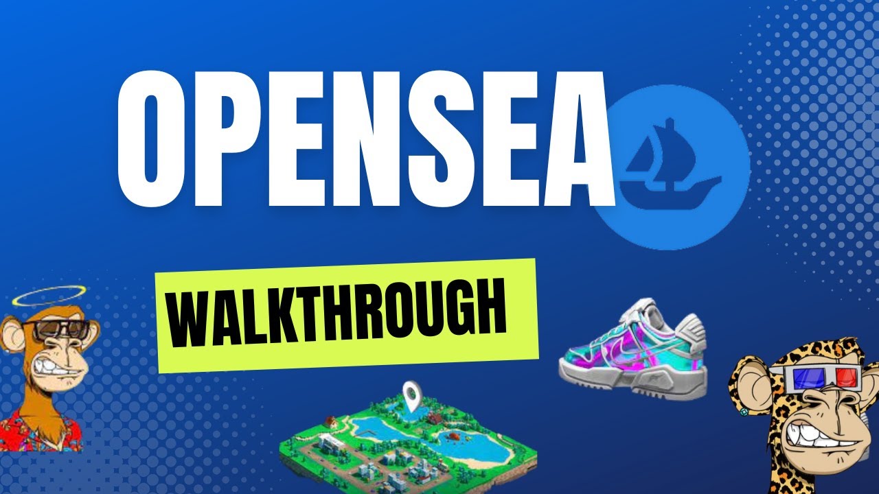 Navigate NFTs Like a Pro: OpenSea Walkthrough Decoded