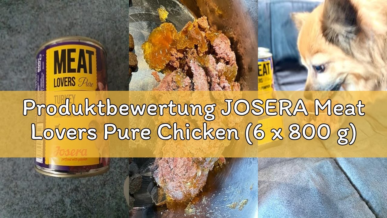 Produktbewertung JOSERA Meat Lovers Pure Chicken (6 x 800 g) | Adult | Premium Nassfutter für ausgew