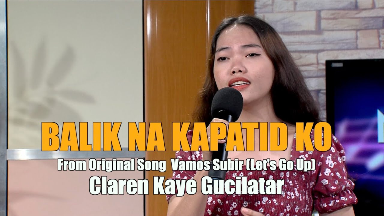Balik Na Kapatid Ko | Claren Kaye Gucilatar