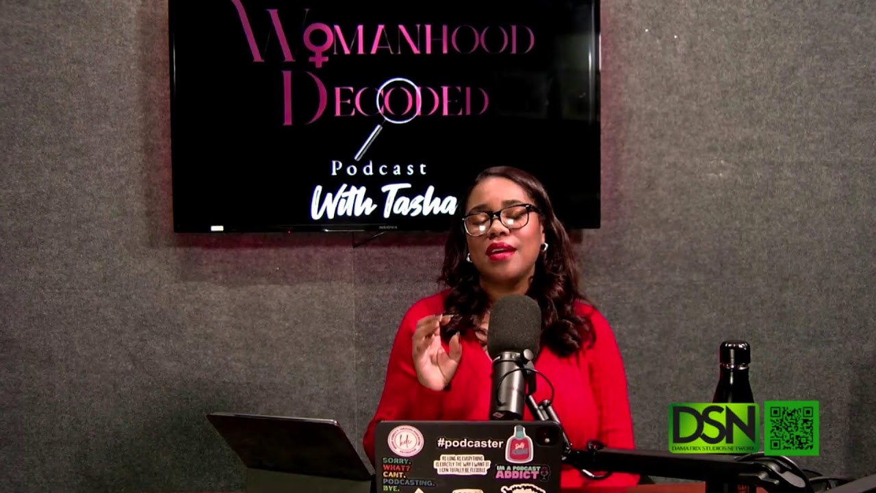 Womanhood Decoded with Tasha - Feb. 12, 2025 - LIVE 646-807-2992 - damatrixstudios.com