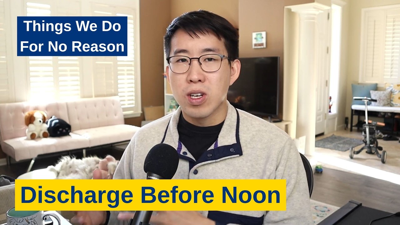 Things We Do For No Reason: Discharge Before Noon