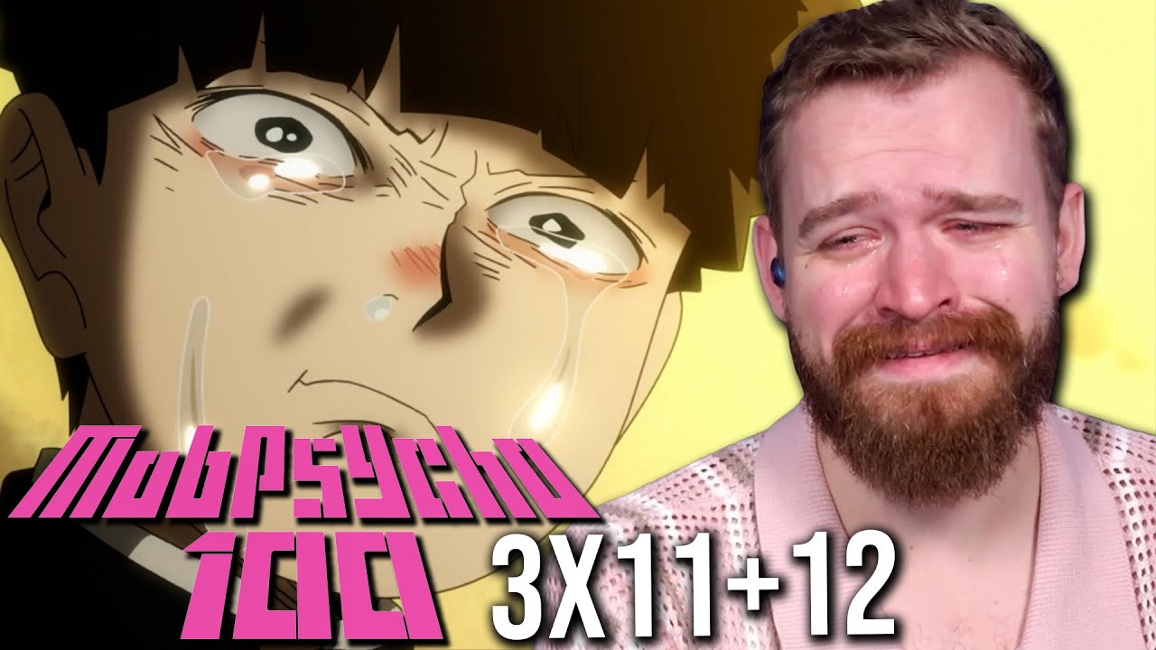 It Broke Me But It's A Perfect End. | Mob Psycho Ep 3x11+12 Reaction & Review