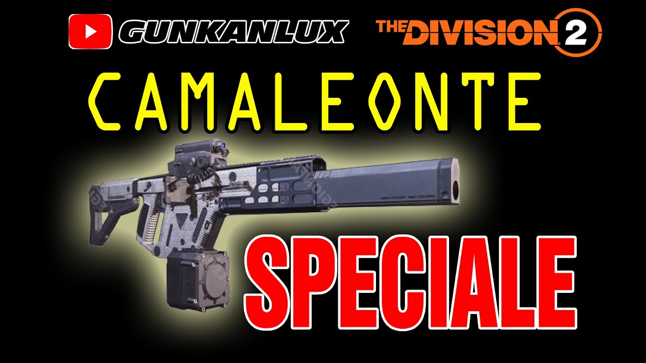The Division 2 | ARMA SPECIALE CAMALEONTE | CHAMELON |  #thedivision2  #td2